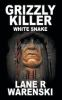 Grizzly_Killer___White_Snake