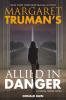 Margaret_Truman_s_allied_in_danger