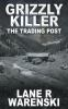 Grizzly_Killer__The_Trading_Post