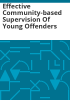 Effective_community-based_supervision_of_young_offenders