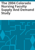The_2004_Colorado_nursing_faculty_supply_and_demand_study