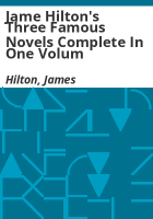 Jame_Hilton_s_three_famous_novels_complete_in_one_volum