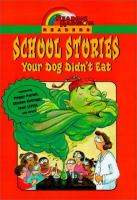 School_stories_your_dog_didn_t_eat