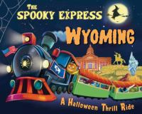 The_Spooky_Express_Wyoming