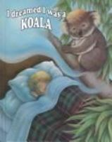 I_dreamed_I_was--_a_koala_bear