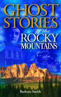 Ghost_stories_of_the_Rocky_Mountains
