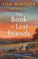 The book of lost friends (Colorado State Library Book Club Collection)
