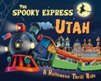 The_Spooky_Express_Utah