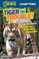 National_Geographic_Kids_Chapters__Tiger_in_Trouble_