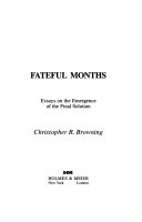 fateful_months__essays_on_the_emergence_of_the_final_solution