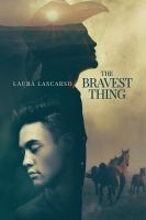 The_bravest_thing