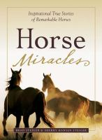 Horse_Miracles___Inspirational_true_stories_of_remarkable_horses